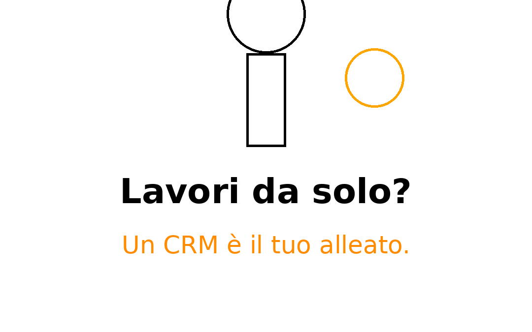 Il CRM per chi lavora da solo: come ti semplifica la vita ogni giorno